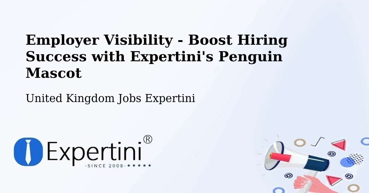 Employer Visibility - Boost Hiring Success with Expertini's Penguin Mascot - United Kingdom Jobs Expertini